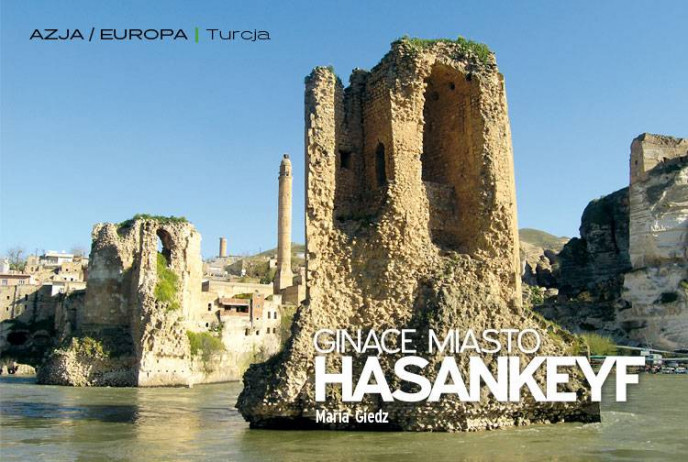 Ginące miasto Hasankeyf