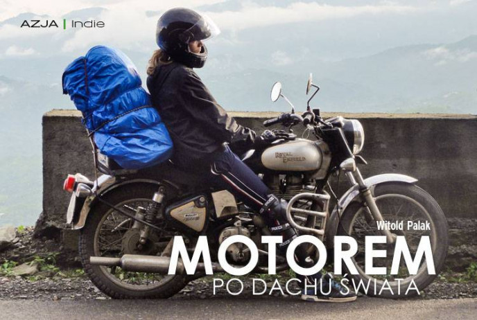 Motorem po dachu świata