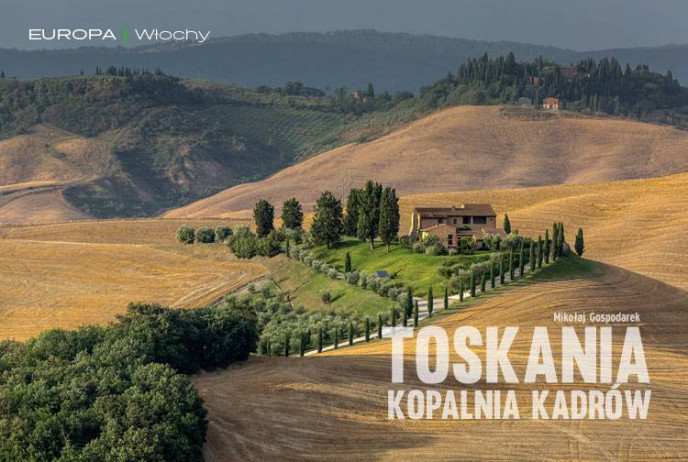 Toskania - kopalnia kadrów