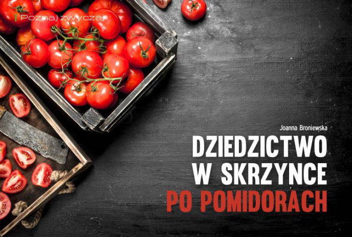 Dziedzictwo w skrzynce po pomidorach