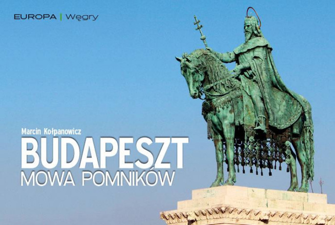 Budapeszt. Mowa pomników