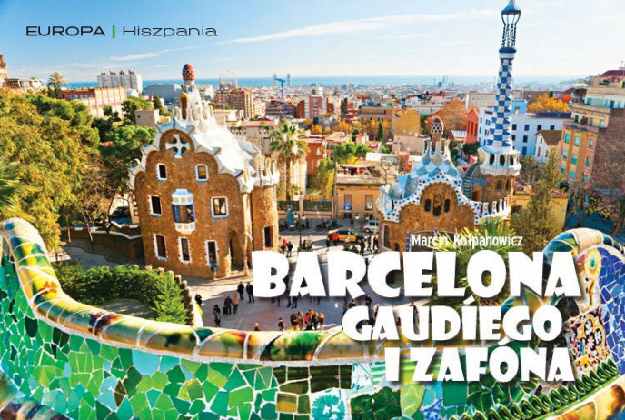 Barcelona Gaudíego i Zafóna