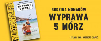 Rodzina Nomadów - Wyprawa 5 mórz