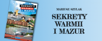 Sekrety Warmii i Mazur