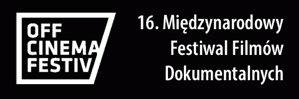 16. Międzynarodowy Festiwal Filmów Dokumentalnych OFF CINEMA